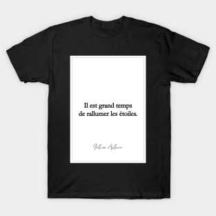 it is high time to rekindle the stars - Apollinaire T-Shirt